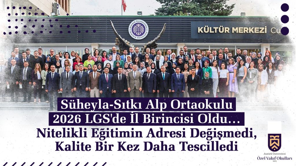 Süheyla-Sıtkı Alp Ortaokulu 2026 LGS’de İl Birincisi Oldu… Nitelikli Eğitimin Adresi Değişmedi, Kalite Bir Kez Daha Tescilledi