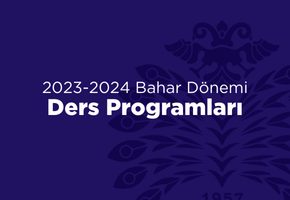 2023-2024 Bahar Dönemi Ders Programları