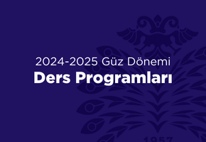 2024-2025 Güz Dönemi Ders Programları