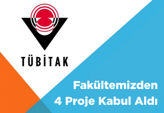 Fakültemizden 4 Proje Tübitak 2209-A Programı Kapsamında Kabul Aldı