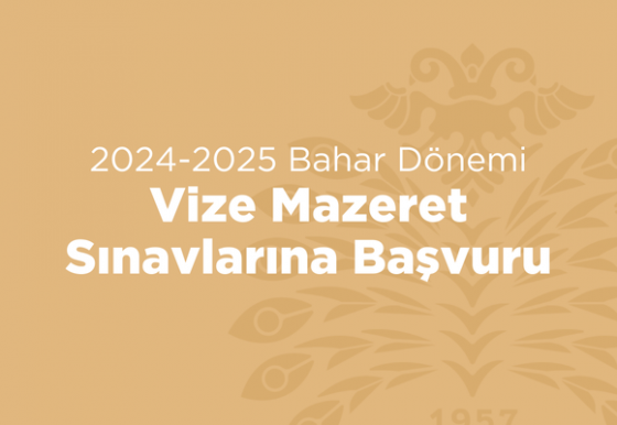 2024-2025 Bahar Dönemi Vize Mazeret Sınavları
