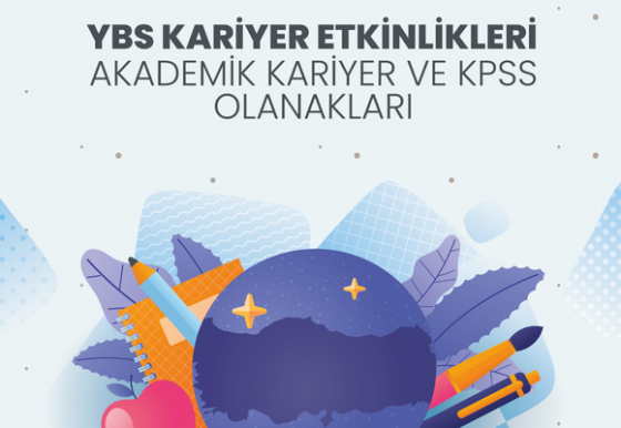 Konferans – YBS Kariyer Etkinlikleri – Akademik Kariyer ve KPSS Olanakları