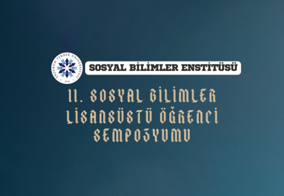 II. Sosyal Bilimler Lisansüstü Öğrenci Sempozyumu