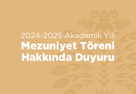 Mezuniyet Töreni Hakkında Önemli Duyuru