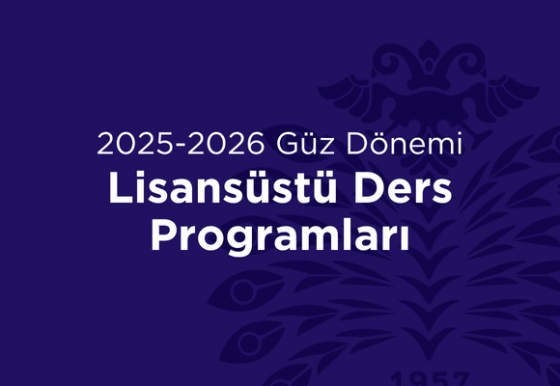 2025-2026 Güz Dönemi Lisansüstü Ders Programları