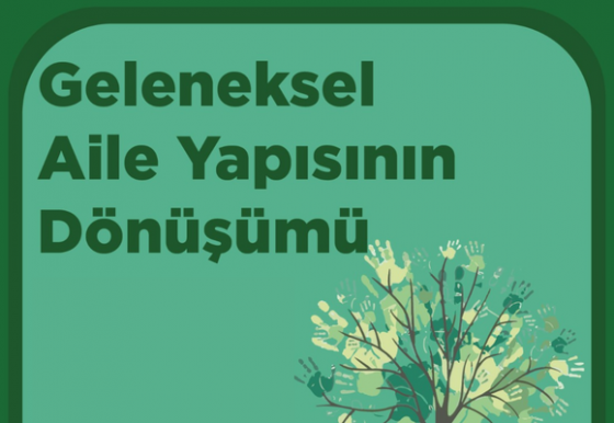 Kongre – Geleneksel Aile Yapısının Dönüşümü