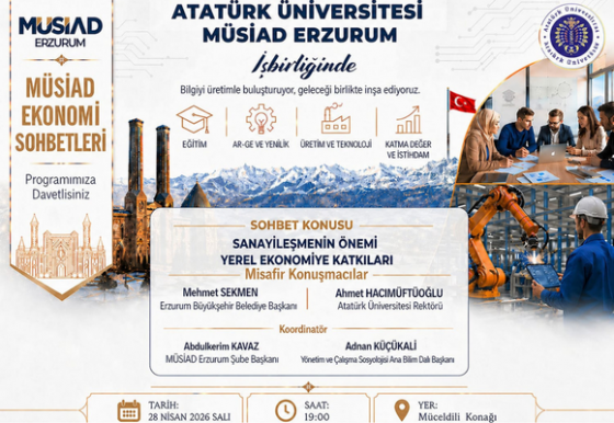 MÜSAİD Ekonomi Sohbetleri – Sanayileşmenin Önemi, Yerel Ekonomiye Katkıları