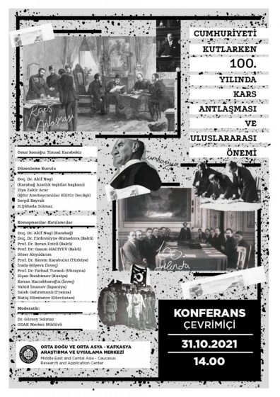 “Cumhuriyeti Kutlarken 100. Yılında Kars Antlaşması ve Uluslararası Önemi” Uluslararası Çevrimiçi Konferans