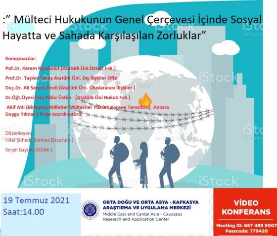 “Mülteci hukukunun genel çerçevesi içinde sosyal hayatta ve sahada karşılaşılan zorluklar” Çevrimiçi Konferans