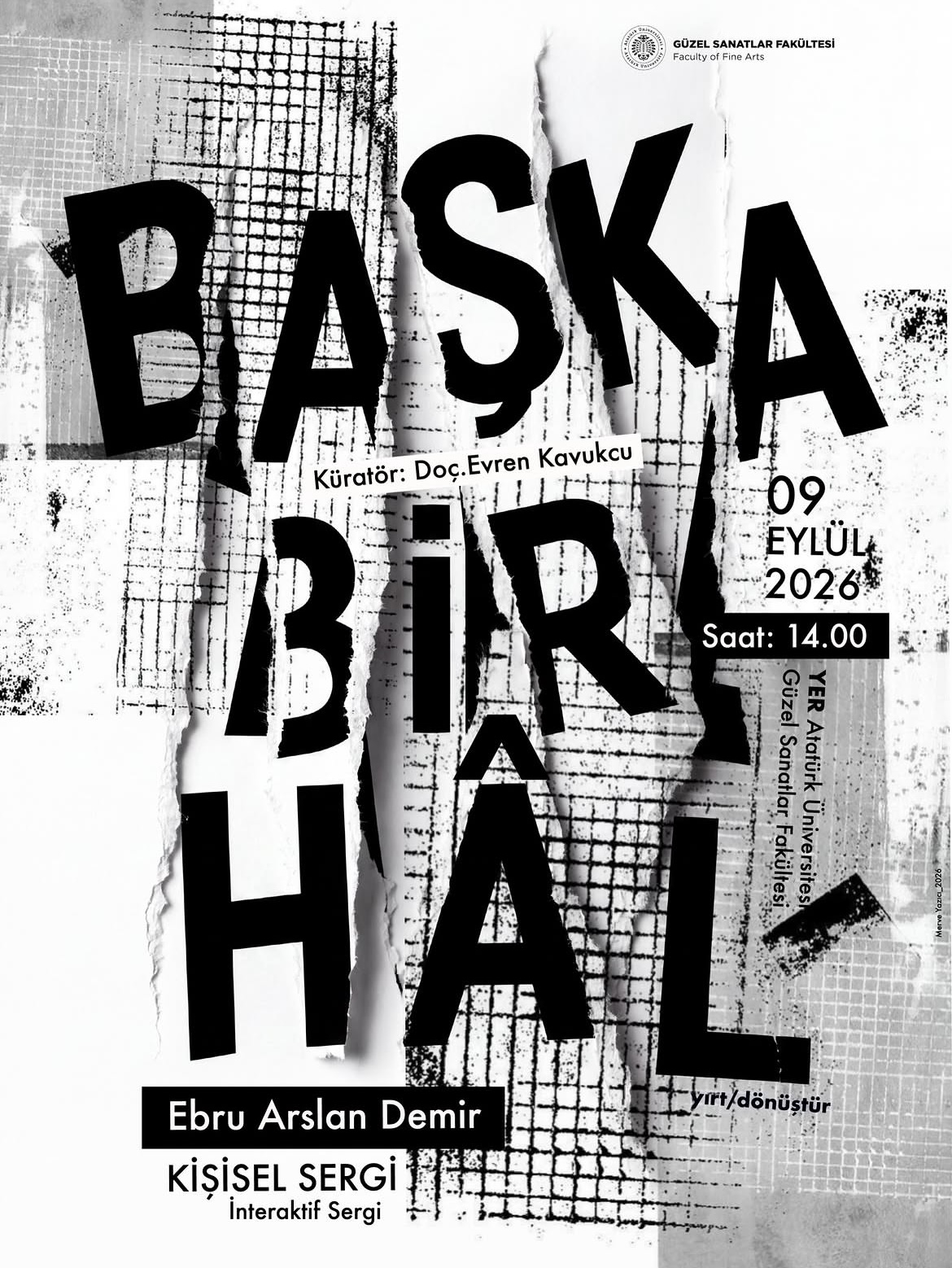 Arş. Gör. Ebru ARSLAN DEMİR’in “Başka Bir Hâl” kişisel sergisi