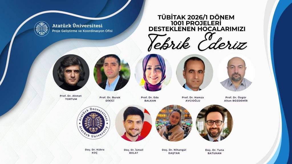 Atatürk Üniversitesi, TÜBİTAK 1001’de 9 Projeyle Güçlü Performansını Sürdürdü